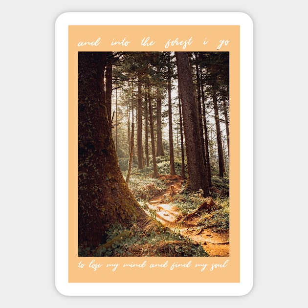 John Muir-And Into The Forest I Go To Lose My Mind And Find My Soul | Travel Photography | Oregon Coast Forest #2 Sticker by tonylonder